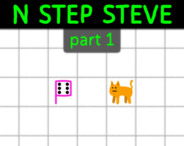 n step steve part 1